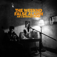 The Weeknd - False Alarm (XM x Bordack Radio Edit)