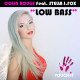 Colin Rouge Feat. Stella J. Fox - Low Bass (Radio Edit)