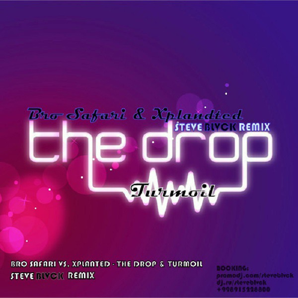 Bro Safari Vs. Xplanted - Turmoil & The Drop (steve blvck rmx) episode artwork