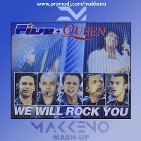 Five & Queen X Groove Delight - We Will Rock You (Makkeno Mash-up)