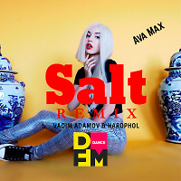 Ava Max - Salt (Vadim Adamov & Hardphol Remix)