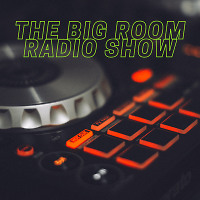 The Big Room Radio Show (Guest mix on TD1 Radio)