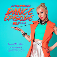 Dj Salamandra - Dance Episode 007 (2k22)