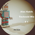 Alex Kabik - Technoid Mix #1
