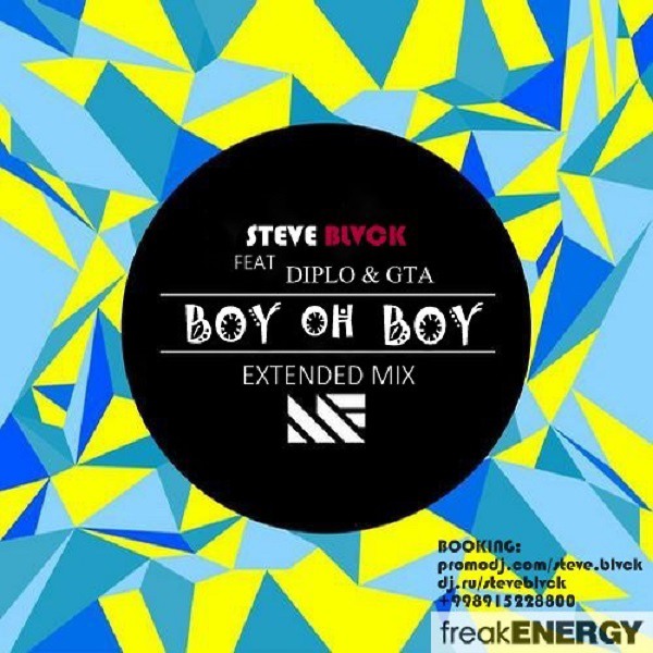 Steve Blvck Ft. Diplo & GTA - Boy Oh Boy (Extended Mix) episode artwork