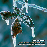 Disclosure Deep House #003