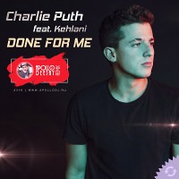 Charlie Puth feat. Khelani - Done For Me (Apollo DeeJay 2018 remix)
