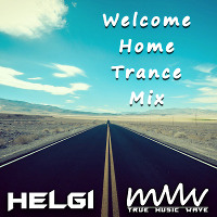 Welcome Home vol. #1 (Trance Mix)