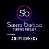 Santa Barbara House Terrace Podcast #031 by Andylovesky