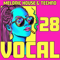 VOCAL (Melodic House & Techno) 28