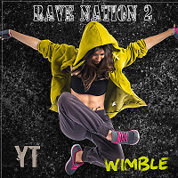 WIMBLE - Rave Nation #2