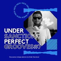 Under Sanctions - Perfect Grooves #7