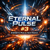 Eternal Pulse #3 — Energetic Peak & Tech Trance