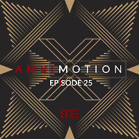 AmbiMotion [episode 25]