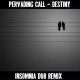 Pervading Call - Destiny (INSOMNIA dub remix)