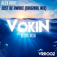 Alex Hart - Just Be Awake (Original Mix)