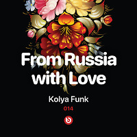 Kolya Funk - From Russia with Love #014