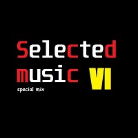 Selected music #6(Special mix)