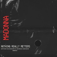 Madonna - Nothing Really Metters (Arthur Davidson, Adonis Harisov Remix)