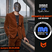 LM SOUND - Megapolis Night 28.04.2026