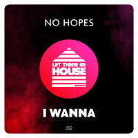 No Hopes - I Wanna (Preview)