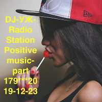 DJ-УЖ-Radio Station Positive music-part 179***2019-12-23