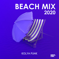 Kolya Funk - Beach Mix 2020