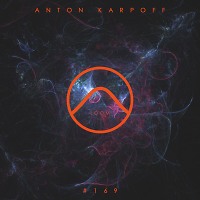 Anton Karpoff presents LOOM - 169