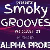 DJ Alpha Project - Smoky Grooves #01