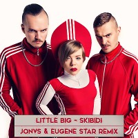  Little Big - Skibidi (JONVS & Eugene Star Remix)