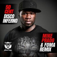 50 Cent - Disco Inferno (Mike Prado & Foma Remix)(Radio Edit)
