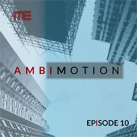 AmbiMotion [episode 10]