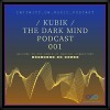 The Dark Mind Podcast #1 (INFINITY ON MUSIC)