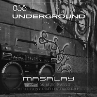 Masalay - Underground #38( INFINITY ON MUSIС RESIDENT MIX )
