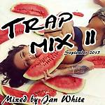 Jan White - 25 min Trap Mix 2