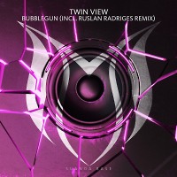 Twin View - Bubblegun (Ruslan Radriges Extended Remix)