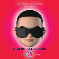Daddy Yankee & Snow - Con Calma (Eugene Star Remix) [Club Mix]