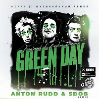 Green Day - Boulevard of Broken Dreams (Anton Rudd & Sdob Remix)(Radio Edit)