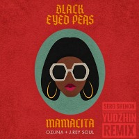 Black Eyed Peas & Ozuna & J. Rey Soul - Mamacita (Serg Shenon & Yudzhin Remix)