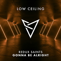 Redux Saints - GONNA BE ALRIGHT