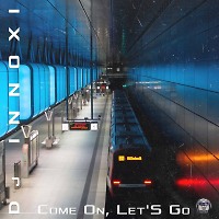 Come On, Let_S Go ( Original mix)