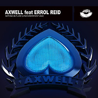 Axwell Feat. Errol Reid - Nothing But Love (Lykov Winter Edit 2022)
