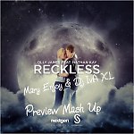 Olly James feat. Nathan Kay - Reckless (Mary Enjoy & Dj IvA XL Preview Mash Up)