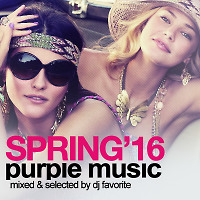 DJ Favorite - Purple House Music (Spring 2016 Mix)