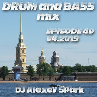 Episode 49 - 04.19 Drum and Bass mix 1