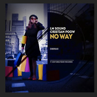 LM Sound & Cristian Poow - No Way (Radio Edit) [Dbeatzion Records]