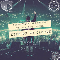 Keanu Silva, Don Diablo vs. R3Hab ft. Kshmr - King of My Castle (DJ StEP-ART Mix Edit 2019)