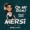 Oh My Goal! #002