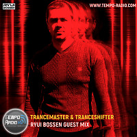 Trancemaster & TranceShifter-Ryui Bossen Guest Mix (16.05.2020)