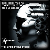 DJ MAX NEWMAN - GENESIS (Tech & Progressive Session)